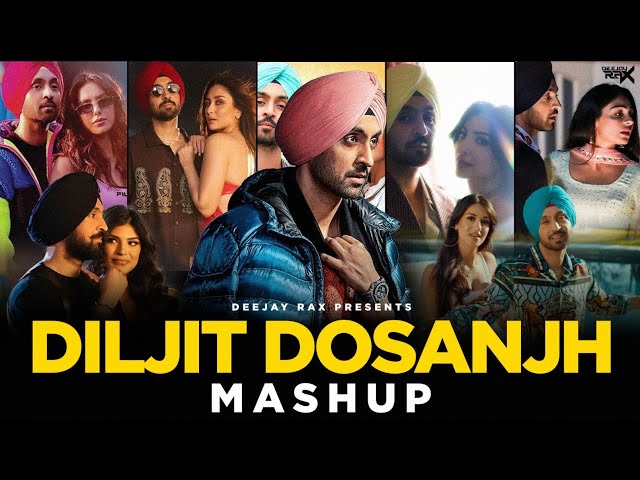 Diljit Dosanjh Mashup | Deejay Rax | Best Of Diljit Dosanjh