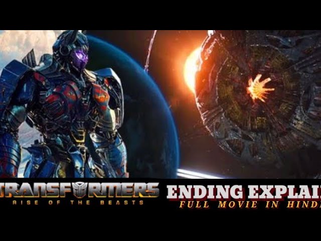 2023 new movie TRANSFORMER RICE OF THE BEAST full movie EXPLAIN in hindi!