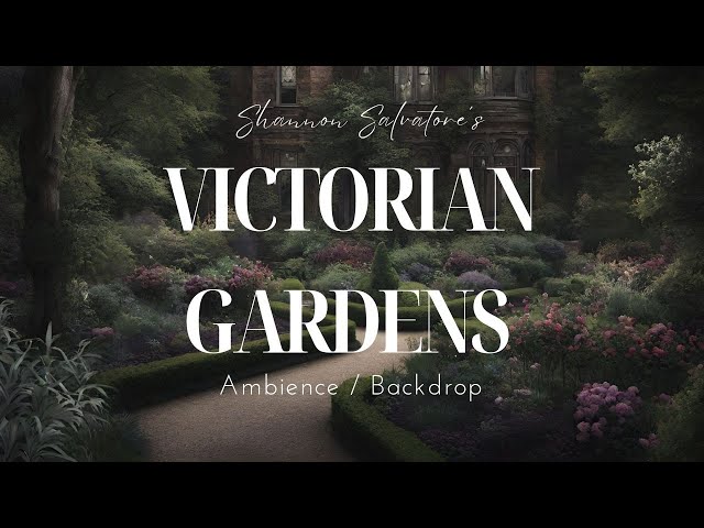 Victorian Gardens Ambience : 19th Century Elegance Backdrops / Ambience ( Calm / Relax / Victorian )