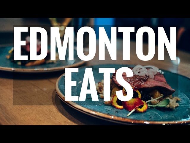 YEG EATS: Best Restaurants in Edmonton