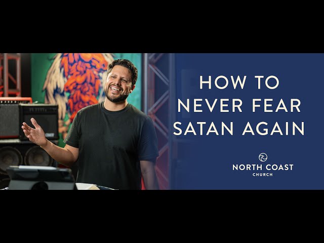 How To Never Fear Satan Again - Revelation: Farewell Tour, Message 13