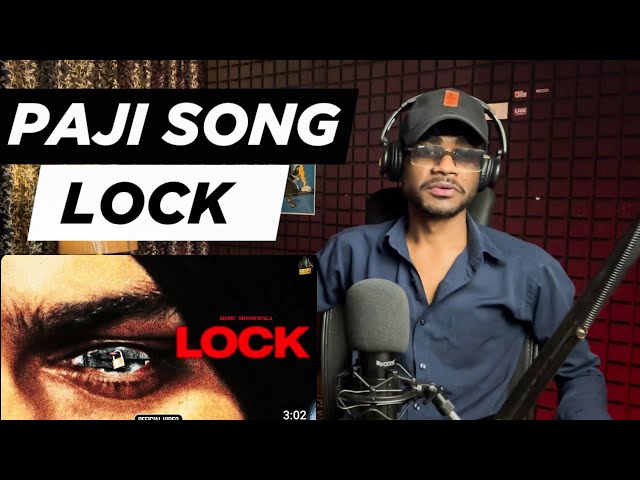 LOCK (MUSIC VIDEO) SIDHU MOOSE WALA | THE KIDD | NAVKARAN BRAR | Reaction Point