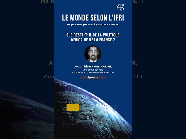 🇫🇷 🌍 Que reste-t-il de la politique africaine de la France ?