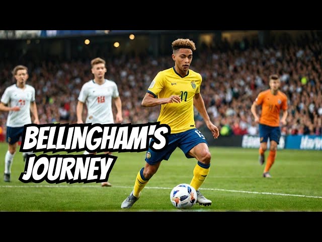 Revealed: Jude Bellingham's Soccer Star Journey