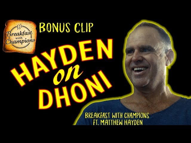 Matthew Hayden on MS Dhoni : "His Humour is Childlike" | Breakfast With Champions Exclusive