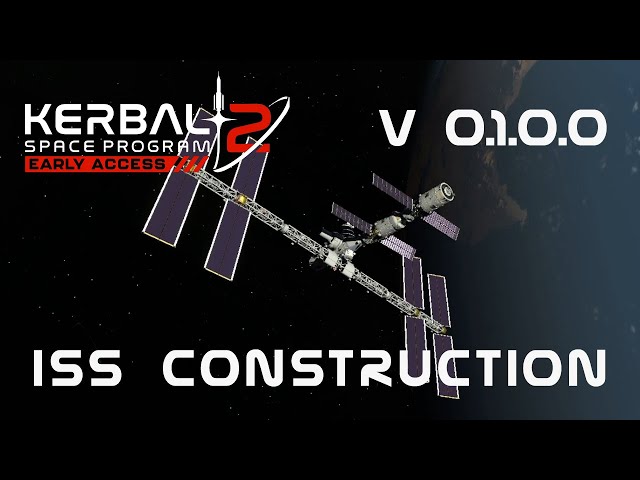 ISS Construction in KSP 2 v 0.1.0.0