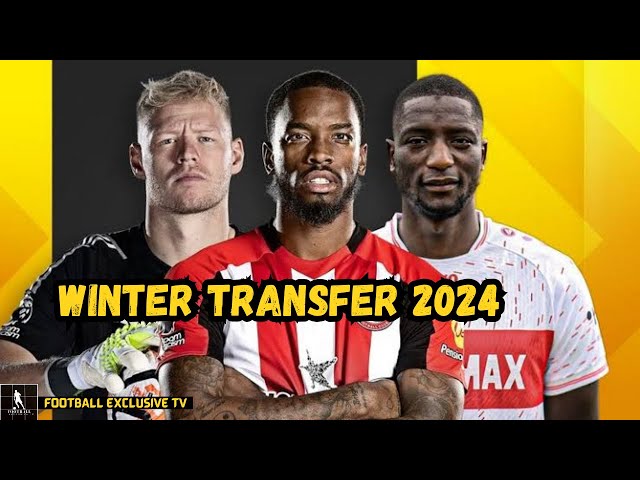 10 CONFIRMED AND LATEST TRANSFERS WINTER 2024✍🏻