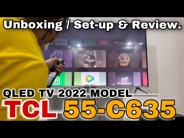 TCL 55 inch QLED TV 55C635 Unboxing and Review.