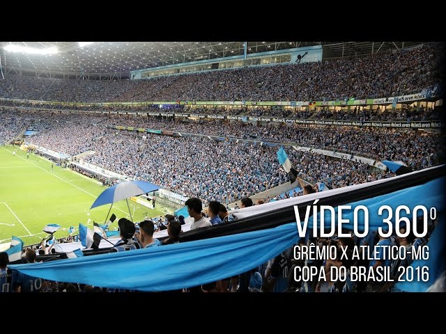 Grêmio 1 x 1 Atlético-MG - Vídeo 360º - Copa do Brasil 2016 Final -