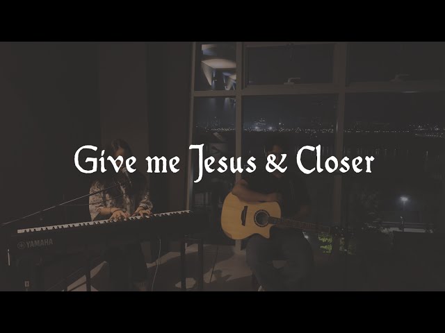 Give Me Jesus & Closer | Pause Worship