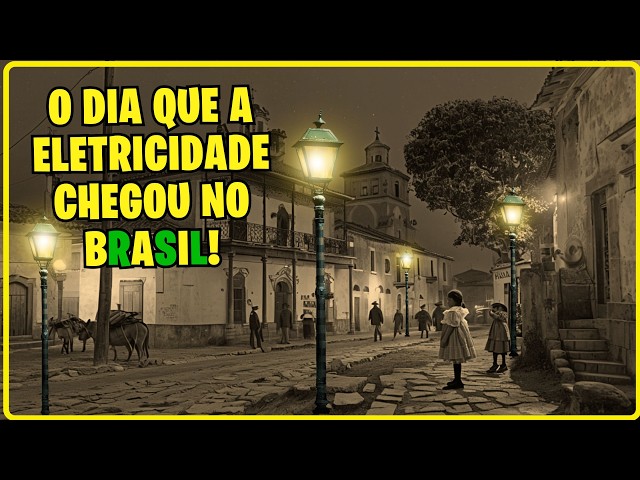 💡 Primeira Cidade do BRASIL  a Ter Energia Elétrica!