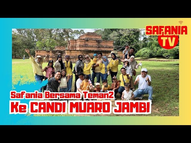 SAFA Jalan - jalan Ke Candi Terluas Di Asia Tenggara Peninggalan Kerajaan Sriwijaya dan Melayu !