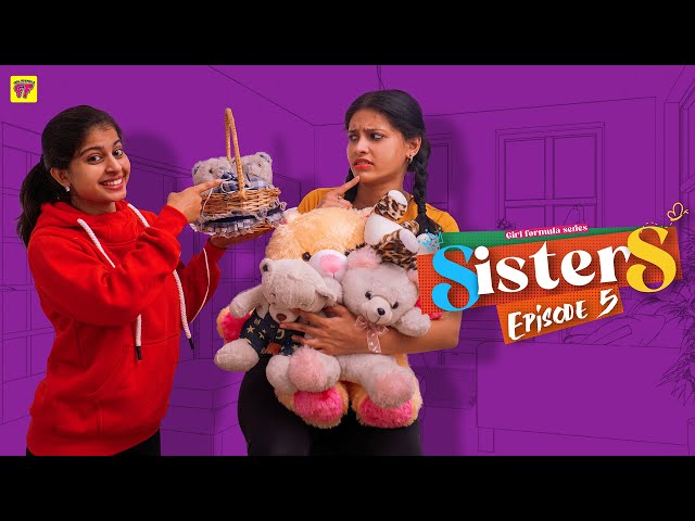 Sisters | Episode 05/06 | Girl Formula | Chai Bisket