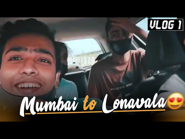 Vlog 1 - Lonavala Doston K Saath😍💯