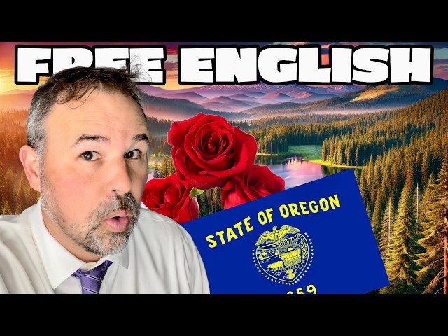 The 50 U.S. States: Oregon 20 Advanced English Vocabulary