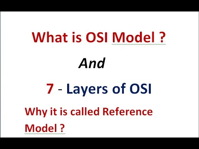 1  OSI Model (OSI Reference Model) | layers of OSI | Why it is Reference Model(OSI)