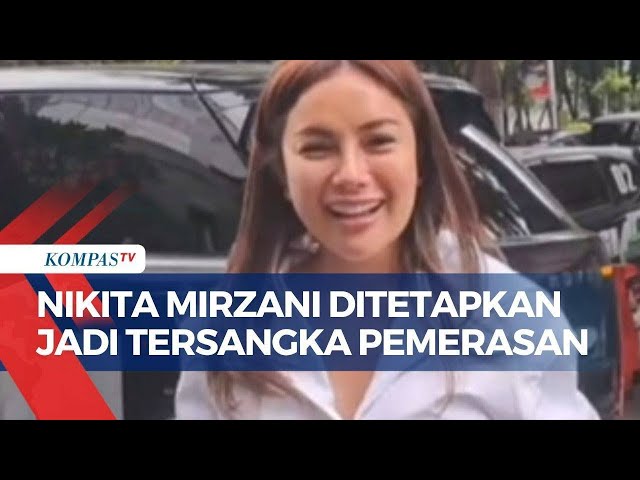 Polisi Tetapkan Nikita Mirzani dan Asistennya Jadi Tersangka Pemerasan terhadap Reza Gladys