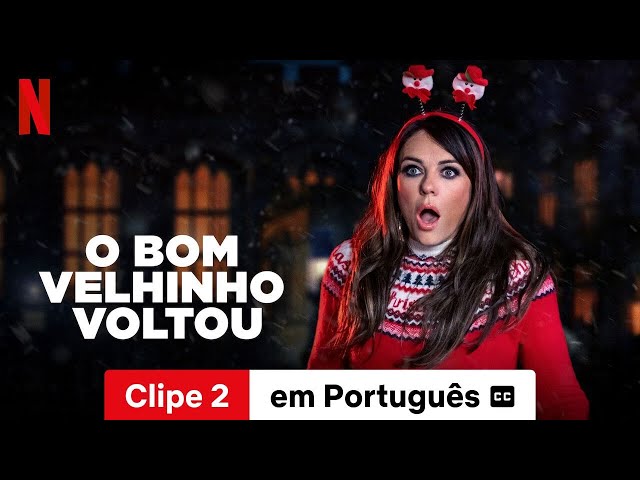 O Bom Velhinho Voltou (Clipe 2 legendado) | Trailer em Português | Netflix