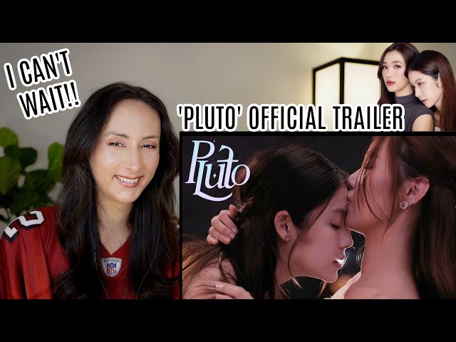 [Official Trailer] Pluto นิทาน ดวงดาว ความรัก REACTION | Film Namtan