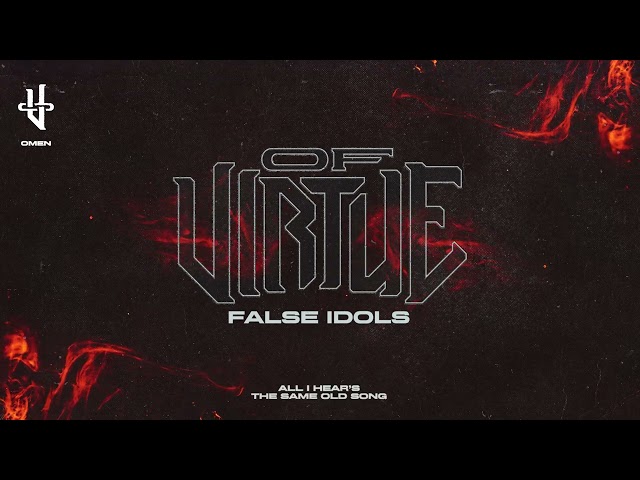 OF VIRTUE - False Idols (OFFICIAL VISUALIZER)