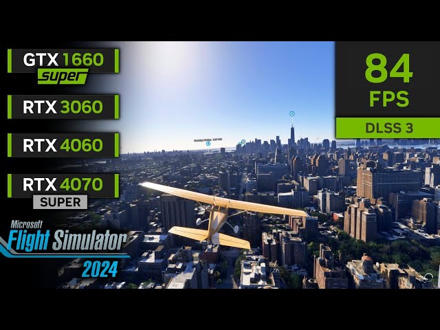 Flight Simulator 2024 | GTX 1660 SUPER | RTX 3060 | RTX 4060 | RTX 4070 SUPER