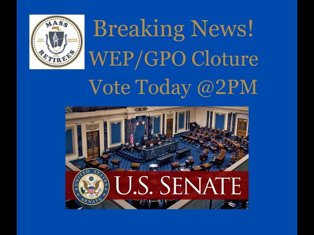 Senate votes today on WEP/GPO repeal