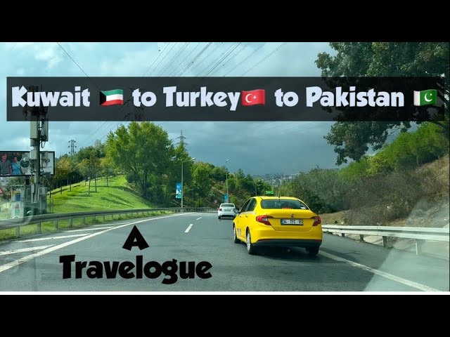 Two days in Istanbul and few days in Pakistan | Kuwait to Türkiye to Pakistan