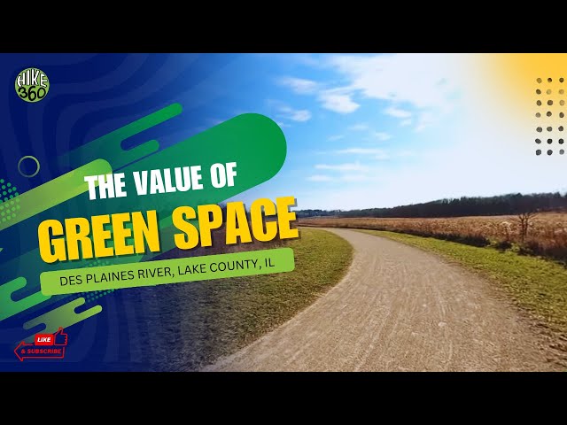 Des Plaines River, Lake County, IL -  The Value of Green Space (Hike 360° VR Video)