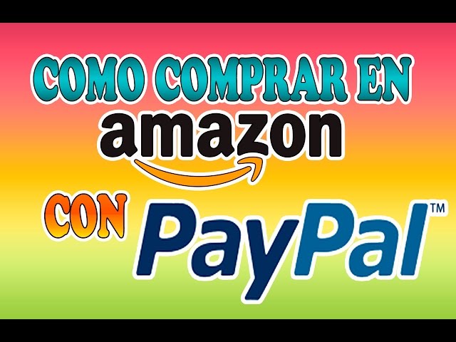 Como Comprar en AMAZON con PAYPAL