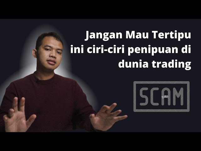 Ciri Ciri Penipuan yang Mengatas Namakan Trading