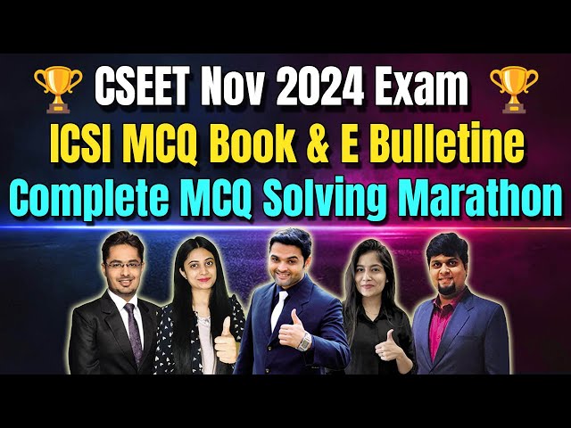 ICSI MCQ Book and E Bulletine Solving MCQ Marathon | CSEET November 2024 | MOST IMP MCQ's