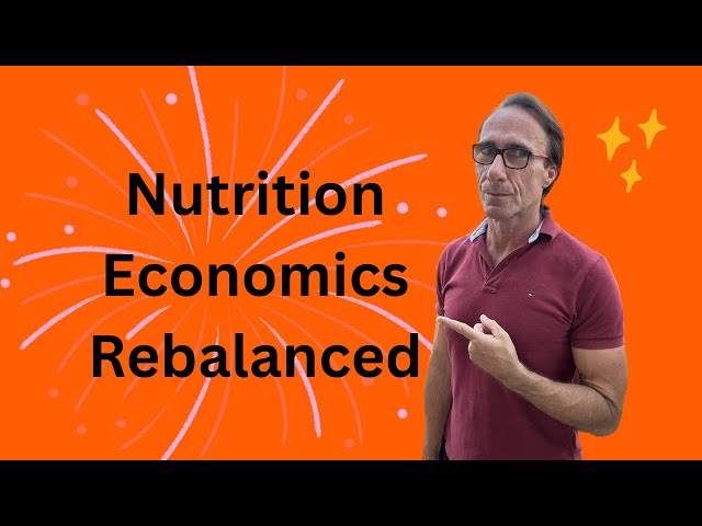 Nutrition Economics Rebalance in Required