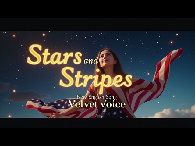 Stars and Stripes – A Soulful English Song | Velvet Voices