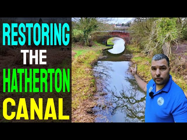 Restoring The Hatherton Canal