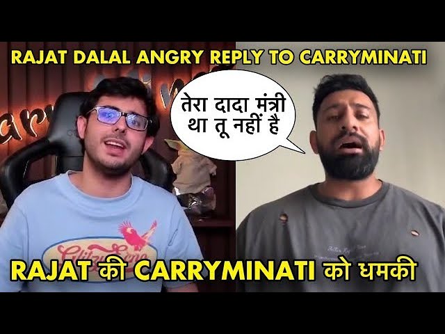 Uncovering the Drama: Rajat Dalal vs Carry Minati