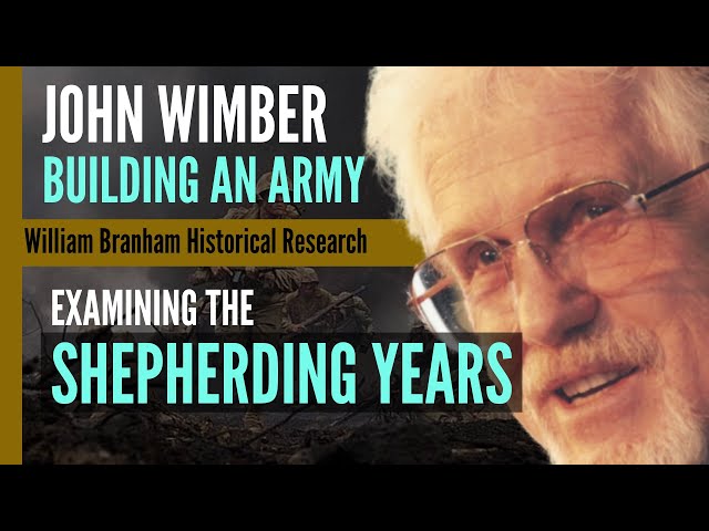 John Wimber Building An Army: The Shepherding Years