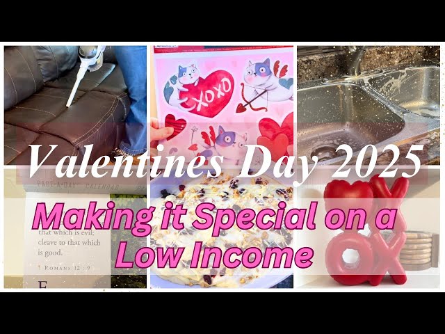 NEW! LOW INCOME HOMEMAKING FOR VALENTINES DAY 2025 // CLEAN, DECORATE & BAKE WITH ME ON A BUDGET