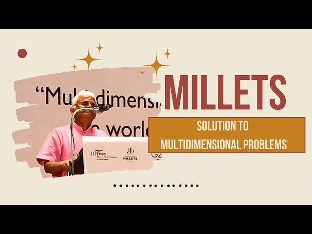 MILLETS: SOLUTION TO MULTIDIMENSIONAL PROBLEMS  #drkhadarvali