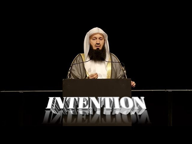 What is Mufti Menk's POWERFUL Intention Lecture?