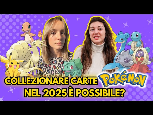 Collezionare carte Pokémon nel 2025! - con @alessiagallesi