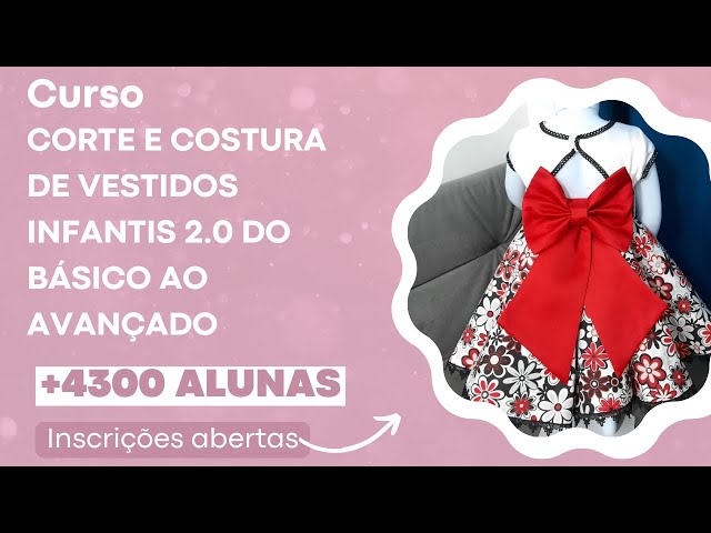 Curso de Corte e costura de vestidos Infantis 2.0 do básico ao avançado