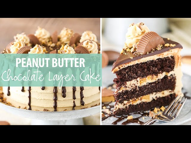 Peanut Butter Chocolate Layer Cake