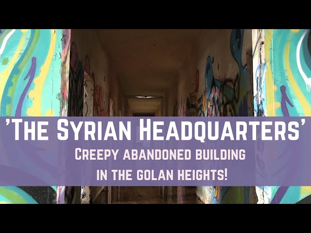 'Syrian Government House'  - Creepy Abandoned Building On Syria - Israel Border | Borders of Israel