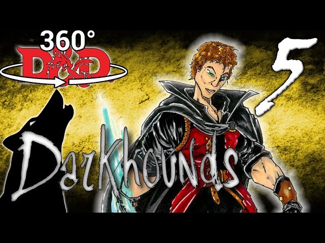 🔮 360° D&D | "Bouncing Around" Darkhounds S1:E5