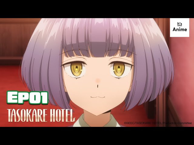 Full Episode 01 | TASOKARE HOTEL | It's Anime［Multi-Subs］