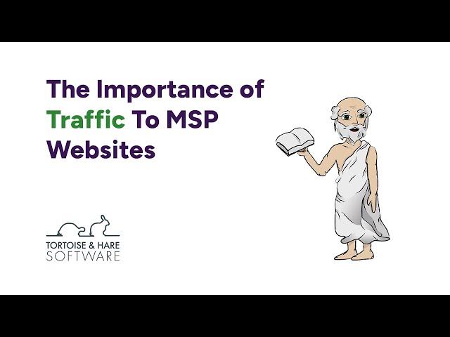 The Importance Of Traffic Volume For MSP Websites