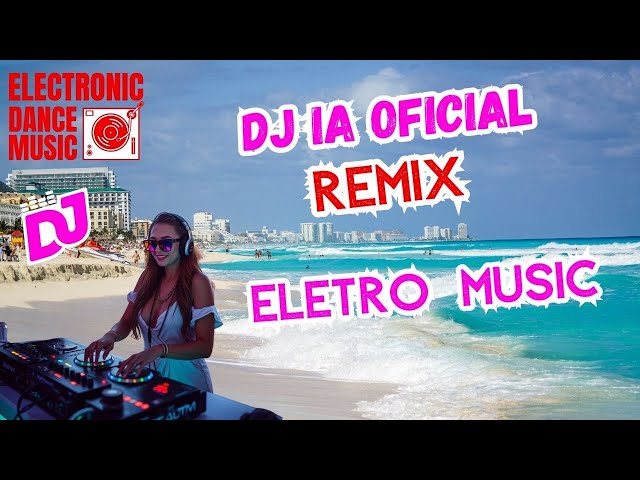 😍🎶 Não Pule Este Remix! Música Eletrônica Que Vai Te Viciar 👈😘