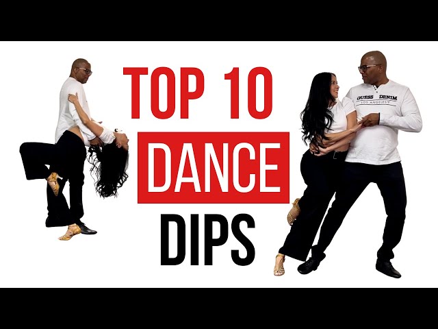 TOP 10 Must-Know Dance DIPS | For all Dance Styles {Easy, Sexy, Elegant)