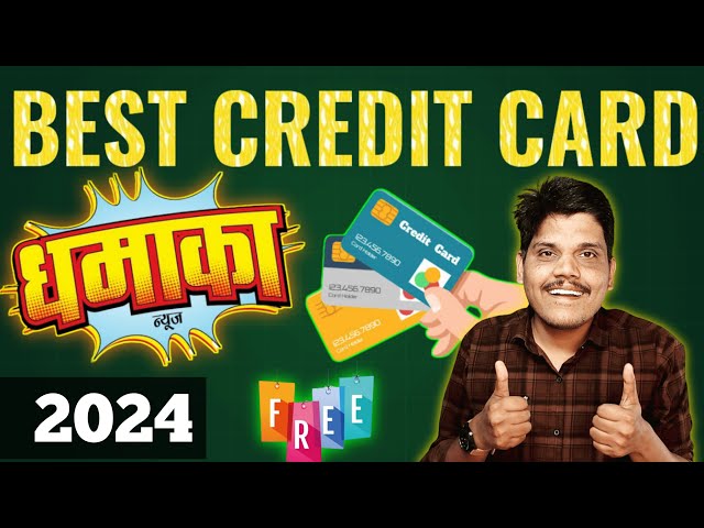 Best Credit Cards 2024 India | Best Credit Cards 2024 | Which Credit Card is Best in India 2024