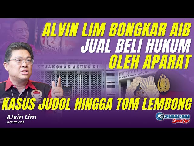 Alvim Lim Bongkar Aib Jual Beli Hukum Oleh Aparat. Kasus Judi Online Hingga Tom Lembong | #SPEAKUP